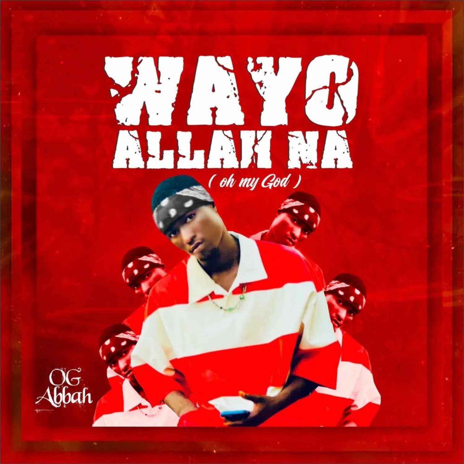 Ogabbah - Wayo Allah Na