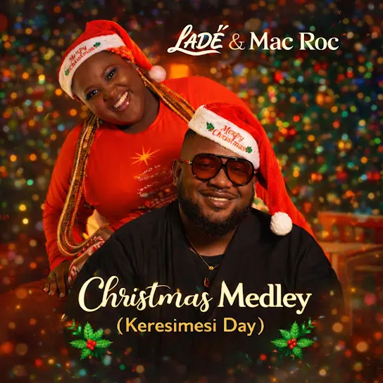 Ladé - Christmas Medley (Keresimesi Day)