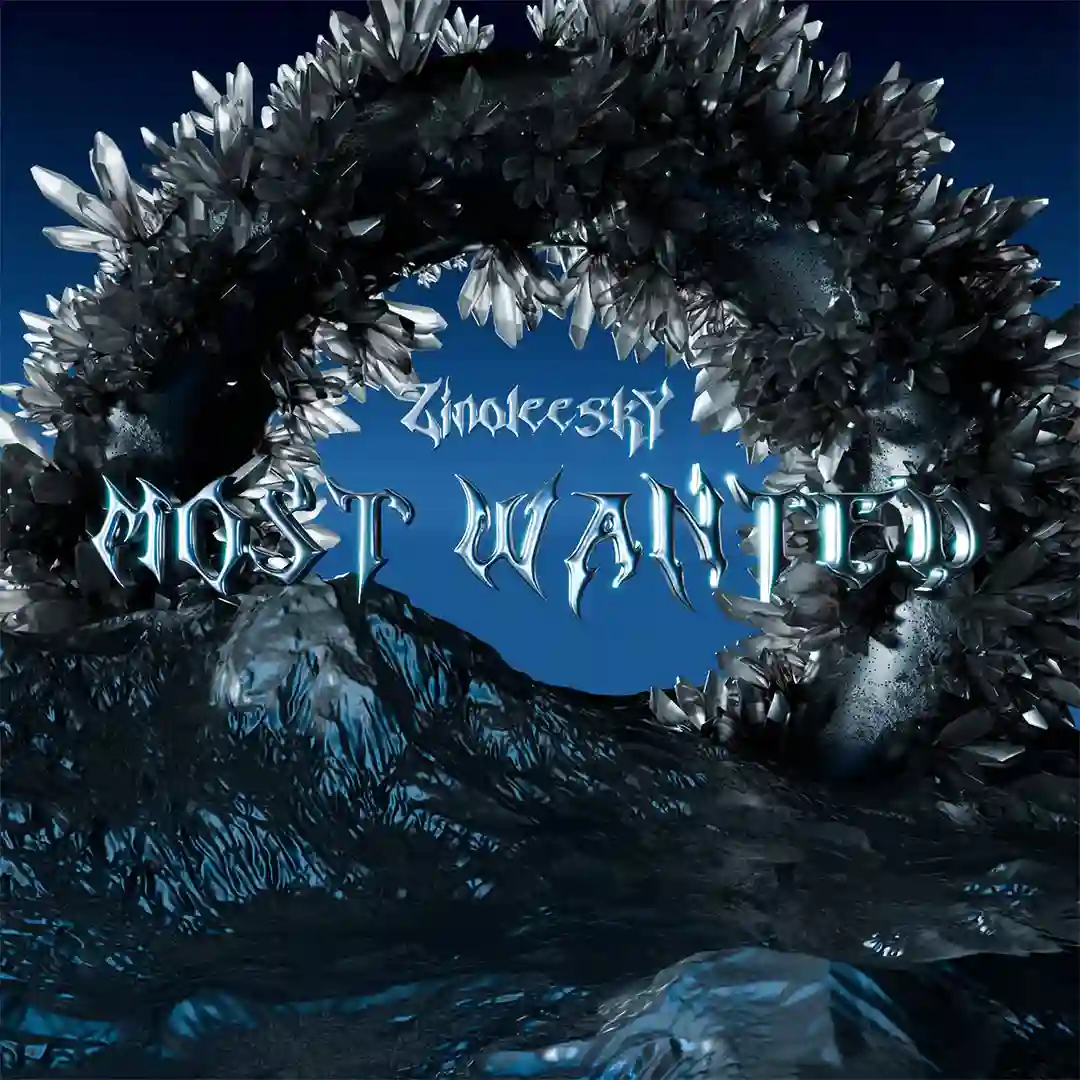 Zinoleesky – Most Wanted