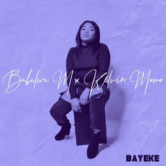 Babalwa M  Feza Ft. Kelvin Momo Mp3 Download