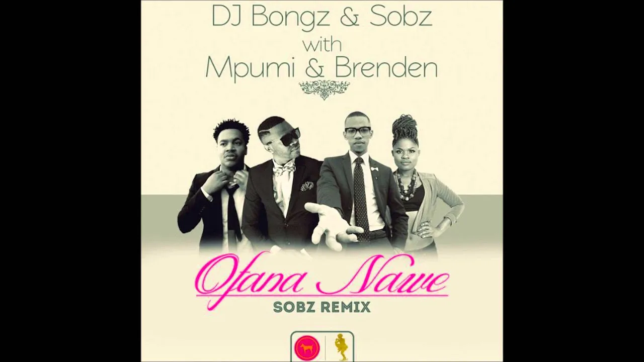 DJ Bongz & Sobz  Ofana Nawe (Sobz Remix) Mp3 Download