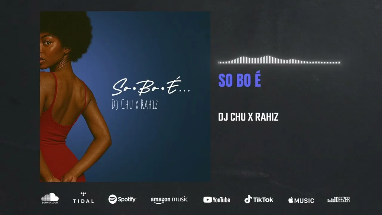 Dj Chu Dj Chu x Rahiz So Bo É (Audio) Mp3 Download