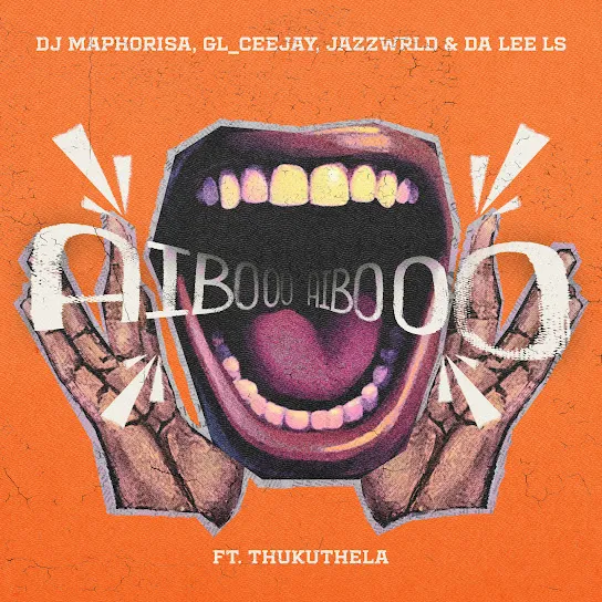 Dj Maphorisa  AIBOO Ft. GL_Ceejay, Jazzwrld, And Da Lee LS & Thukuthela Mp3 Download
