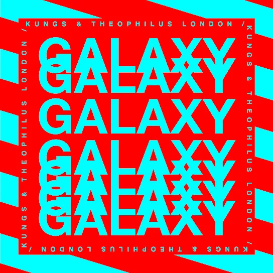 Kungs  Galaxy Ft. Theophilus London Mp3 Download