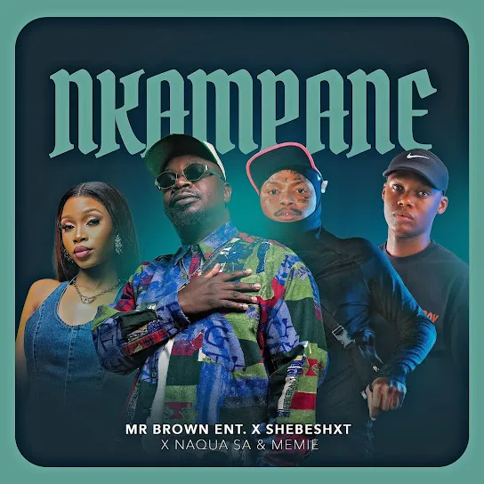 Mr Brown  Nkampane Ft. Memie Mp3 Download