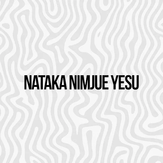 Nouvelle Génération11  Nataka Nimjue Yesu Mp3 Download
