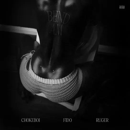 Choke Boi - Bend Am