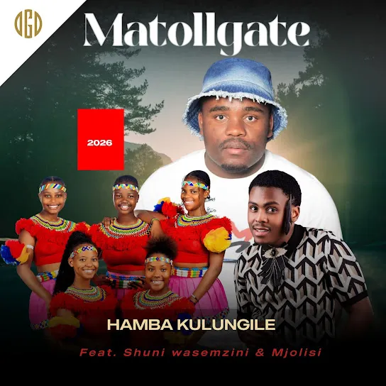 UMatollgate Hamba kulungile Ft. Mjolisi & Shuni wasemzini Mp3 Download