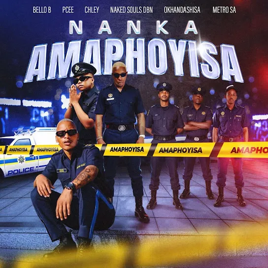 Bello B Nanka Amaphoyisa Ft. Naked Souls DBN, Okhandashisa, And Metro SA, Pcee & Chley Mp3 Download