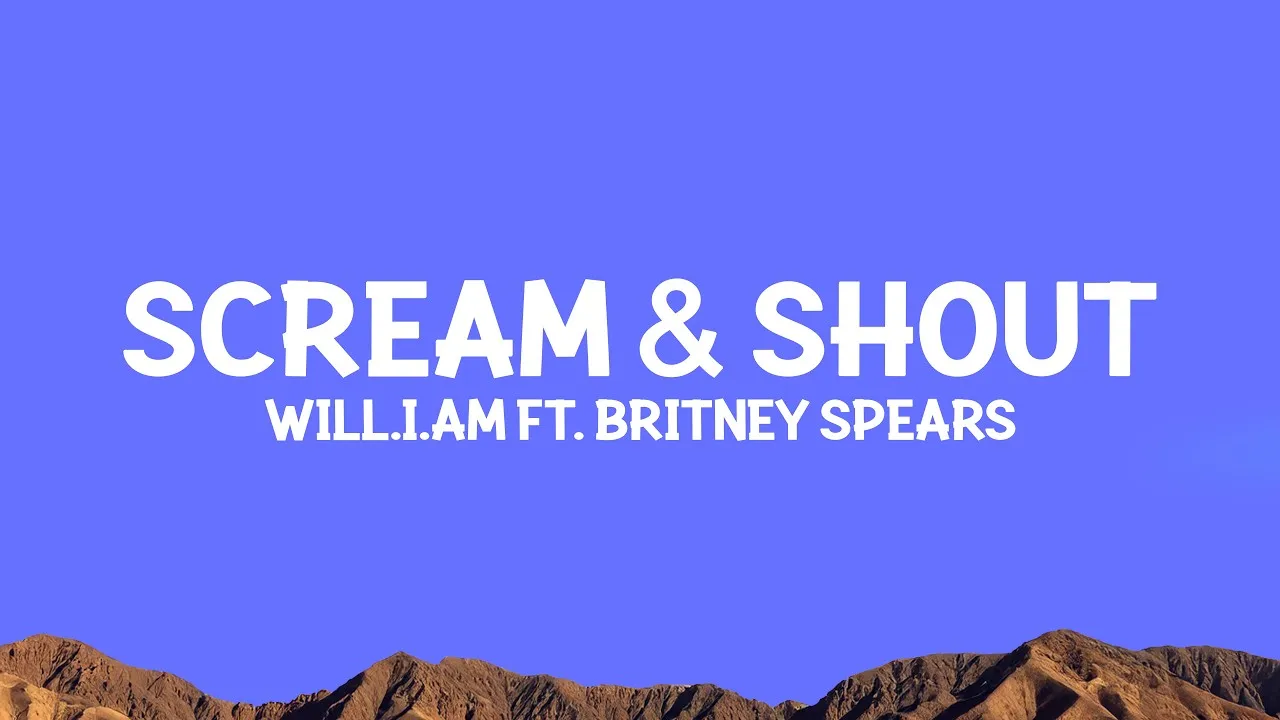 Dan Music will.i.am Scream & Shout (Lyrics) ft. @britneyspears Mp3 Download