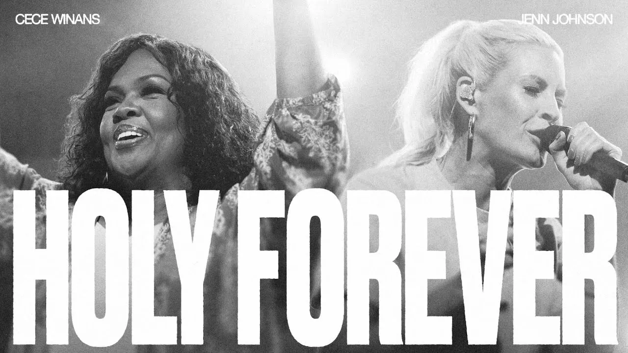 Jenn Johnson  Holy Forever (Live) Ft. CeCe Winans & Bethel Music Mp3 Download