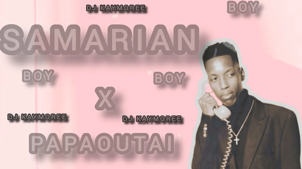 Kaymoree  Dj Kaymoree  Samarian Boy(Musa Keys) x Papaoutai (Afro Soul) Mp3 Download