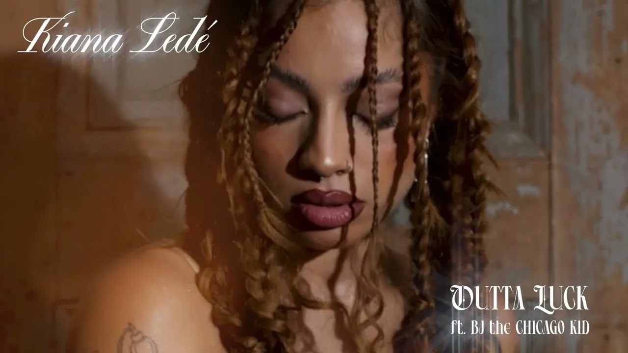 Kiana Ledé  Outta Luck Ft. B.J. The Chicago Kid Mp3 Download