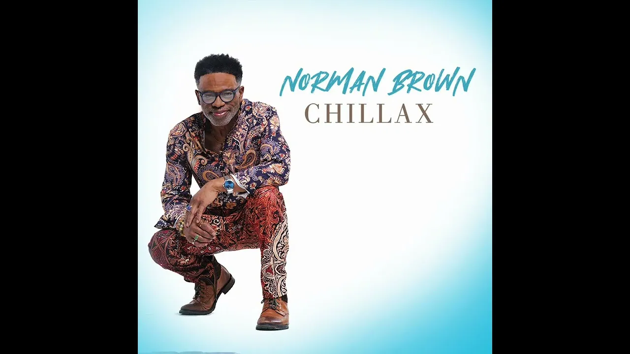 Norman Brown CHILLAX Mp3 Download