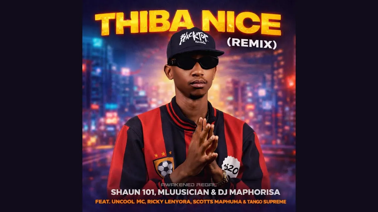 Shaun 101, Mluusician, DJ Maphorisa Thiba Nice (Remix) ft. Uncool MC, Ricky Lenyora, ScottsMaphuma Mp3 Download