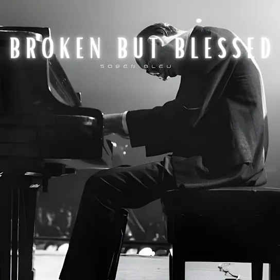 Soren Bleu Broken but Blessed Mp3 Download