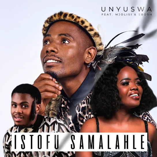 UNyuswa Istofu Samalahle Mp3 Download