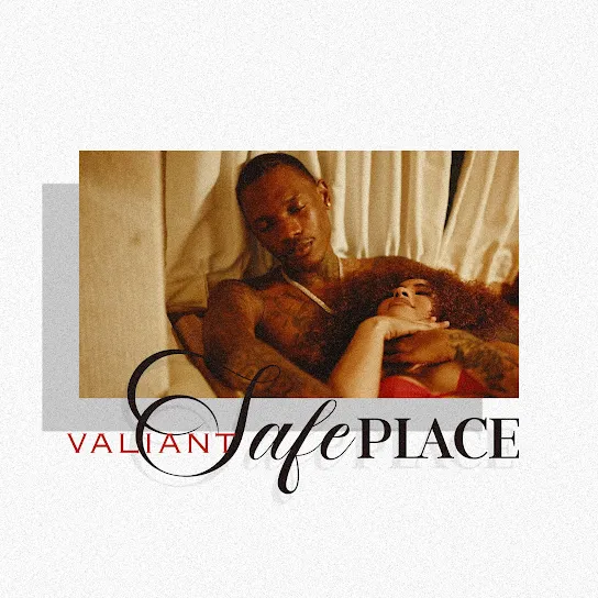 Valiant  Safe Place Ft. DJ MAC & CrashDummy Mp3 Download
