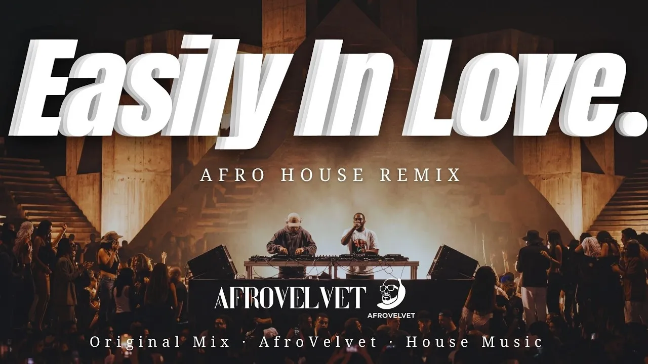 AfroVelvet  Easily In Love | Best Afro House 2026 Mp3 Download