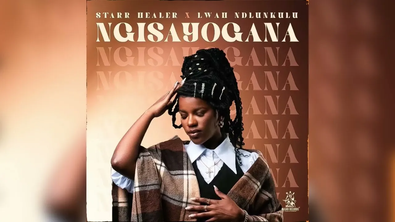 Starr Healer x Lwah Ndlunkulu  Ngisayogana Mp3 Download