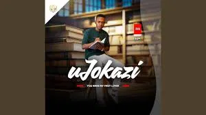 uJokazi  You were my first Lover Mp3 Download