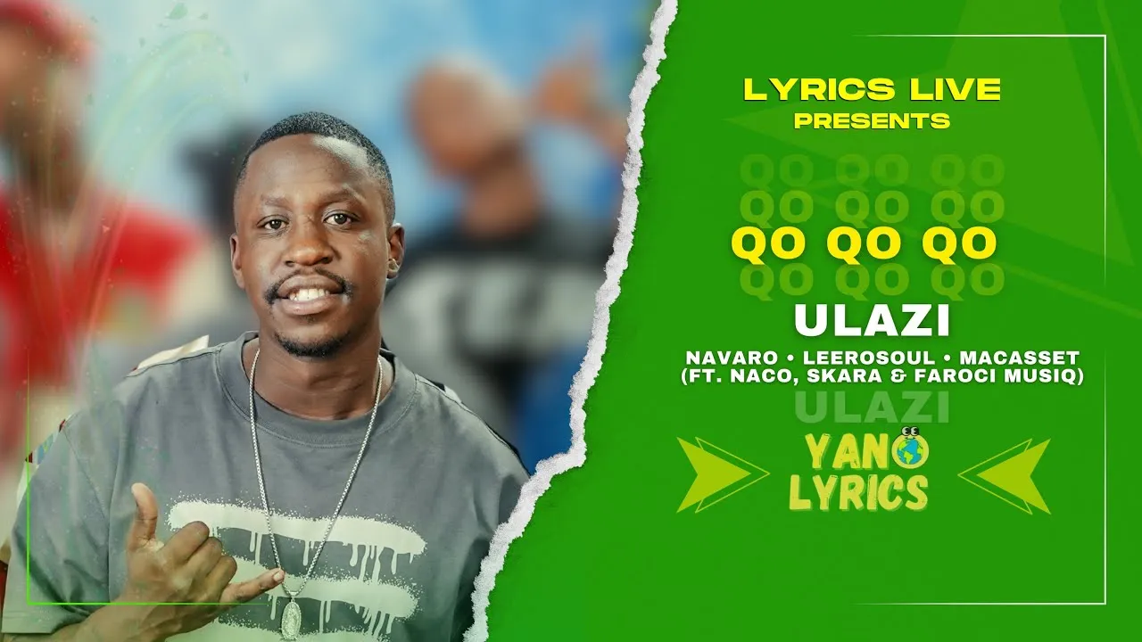 Yano Lyrics QO QO QO | Ulazi, Navaro, Leerosoul, Macasset (ft. Naco, Skara & Faroci MusiQ) Mp3 Download