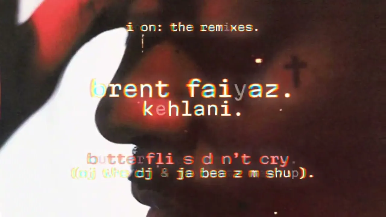 JAYBeatz  brent faiyaz  butterflies don't cry. (ft. kehlani & mary j. blige) [oj the dj + jaybeatz mashup] Mp3 Download