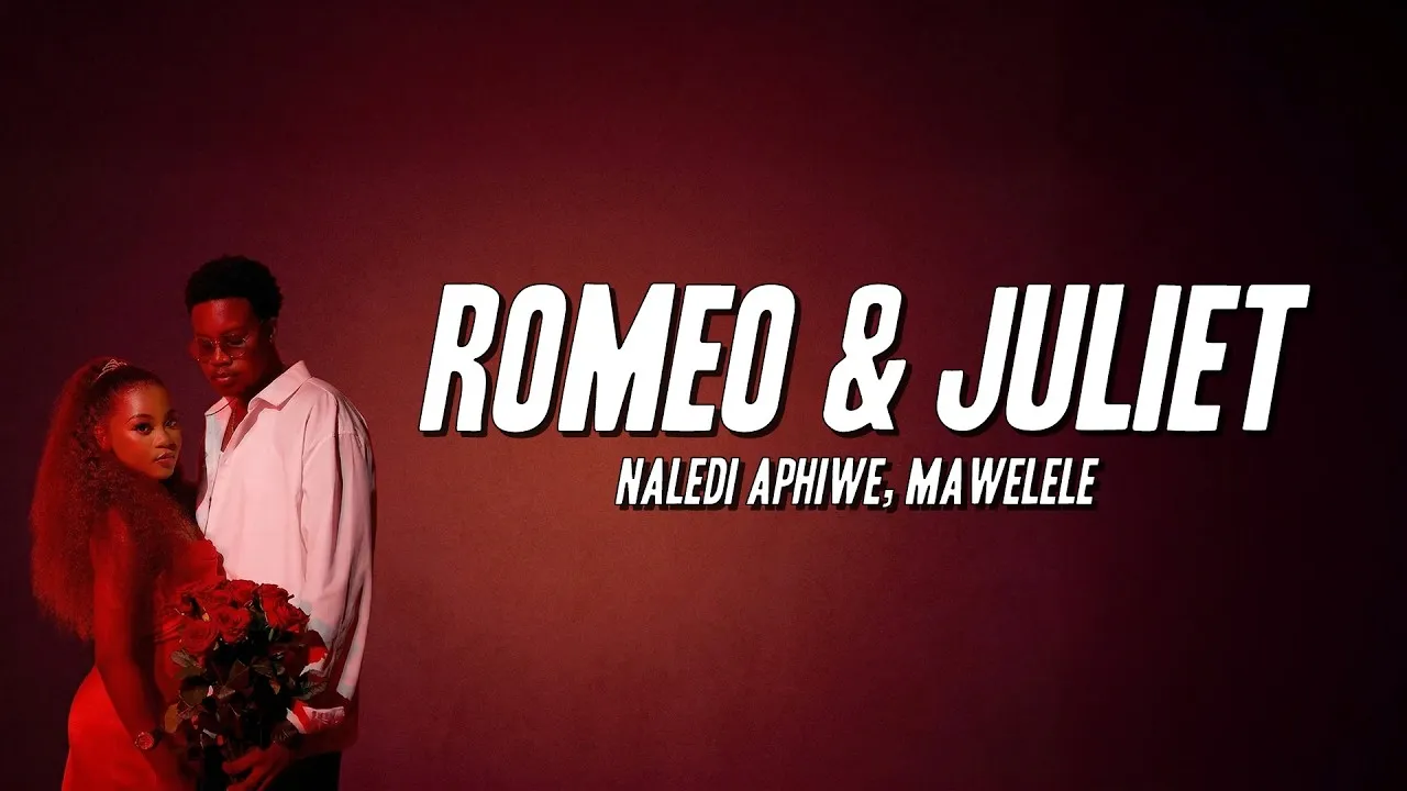 Naledi Aphiwe, Mawelele Romeo & Juliet Mp3 Download