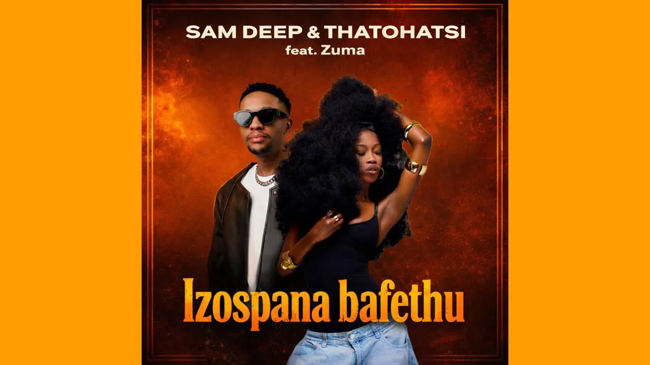 Sam Deep & Thatohatsi Izospana Bafethu feat. Zuma Mp3 Download
