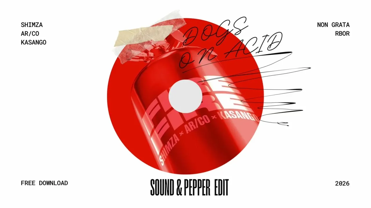 Shimza x AR:CO x Kasango x Non Grata x RBOR Fire Fire (SOUND&PEPPER ''Dogs On Acid'' EDIT) Ft. Pepper Mp3 Download