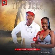 Thishela Mhlongo  Sifunda ngephutha Ft. Crush yamaJongo Mp3 Download