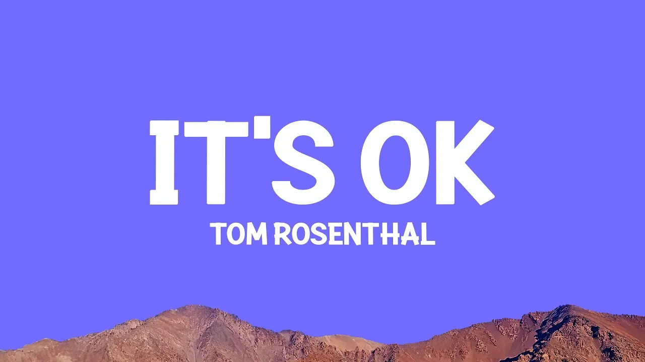Tom Rosenthal It’s OK (acoustic) Mp3 Download