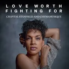 Chantal Stanfield & Chymamusique  Love Worth Fighting For (Extended Mix) Mp3 Download