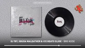 DJ 787, Sbuda Maleather & Ice Beats Slide BRO KODE Mp3 Download
