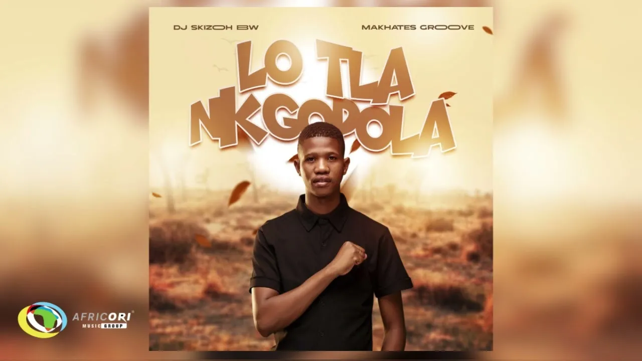 Dj Skizoh BW & Makhates Groove  Lo tlo nkgopola (Audio) Mp3 Download
