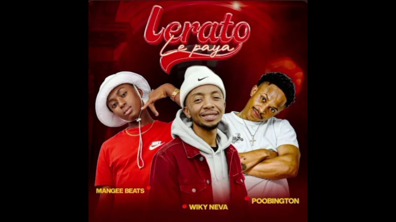 Lerato le paya Poobington ft Mangee Beats & Wiky Neva Mp3 Download