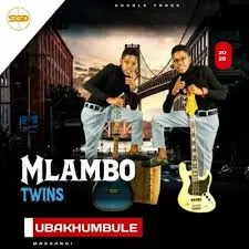 Mlambotwins  UBakhumbule Mp3 Download