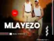 Mlayezo  Ngiboshiwe Mp3 Download