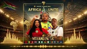 Mthandeni ft mawhoo africa unite world cup Mp3 Download