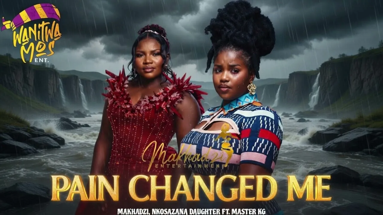 Pain changed me  Makhadzi  x Master K x Nkosazana Daughter Mp3 Download