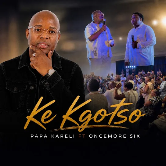 Papa Kareli Ke Kgotso Mp3 Download