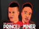 Prince J Malizo  Ase Dilo Txawe Ft. MinerBeats Mp3 Download