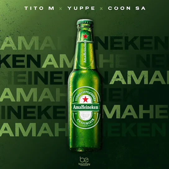 TitoM  Ama Heineken Ft. Yuppe & COON SA (Prod. TitoM & Yuppe) Mp3 Download