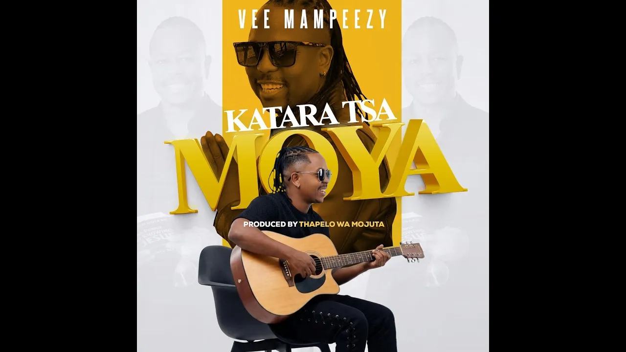 VEE MAMPEEZY Katara Tsa Moya Mp3 Download