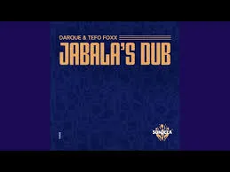 Darque & Tefo Foxx Jabala’s Dub Mp3 Download