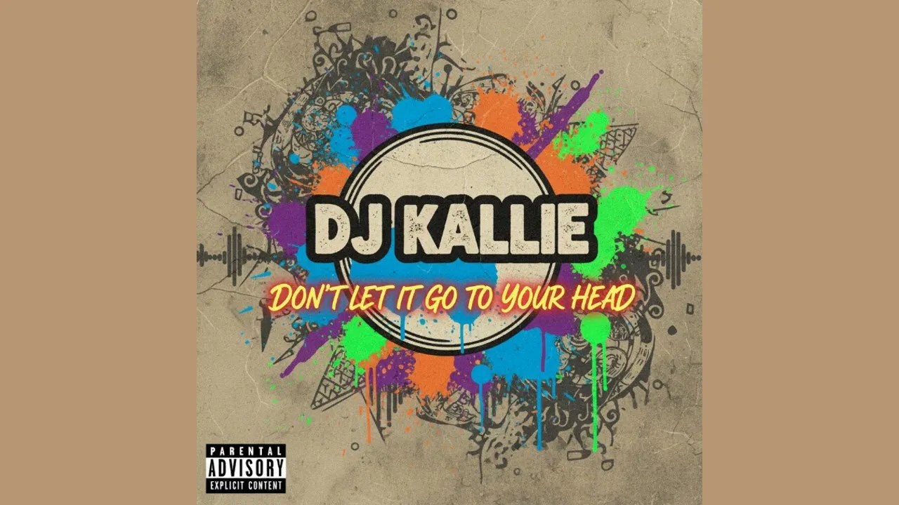 Dj Kallie  Dont Let It Go To Your Head  DJ Kallie (Gqom Remix) Mp3 Download