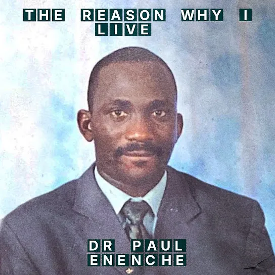 Dr Paul Enenche  The Reason Why I Live (Prod. Walkerondabeat) Mp3 Download