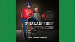 Iphakadelihle  UHider Ama Last Seen ft. Londeka Shangase Mp3 Download
