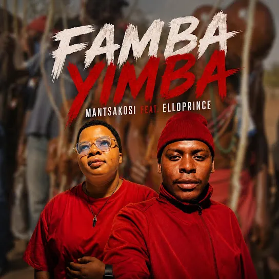 Mantsakosi Famba Yimba Ft. Elloprince Mp3 Download