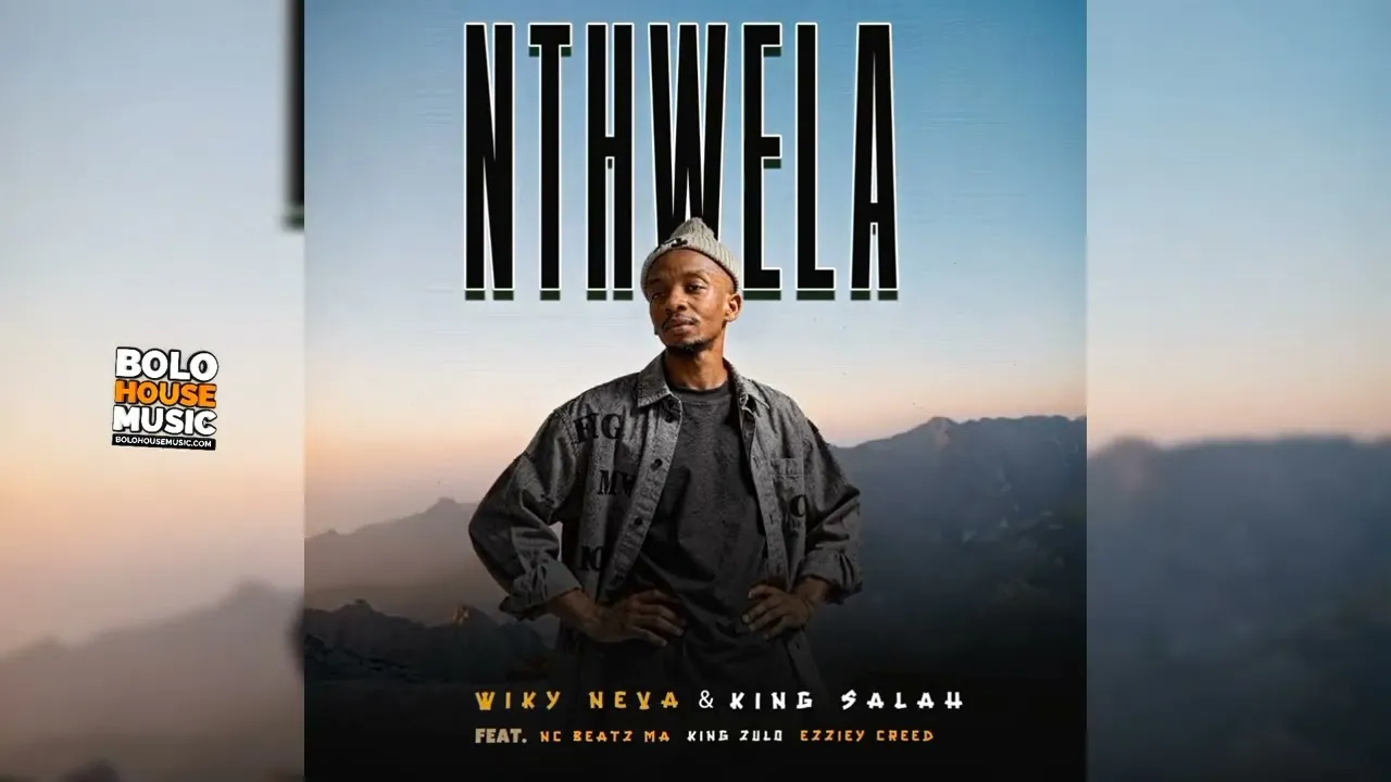 Nthwela  Wiky Neva x King Salah Feat. NC Beatz Ma, King Zulo & Eaziey Creed Mp3 Download